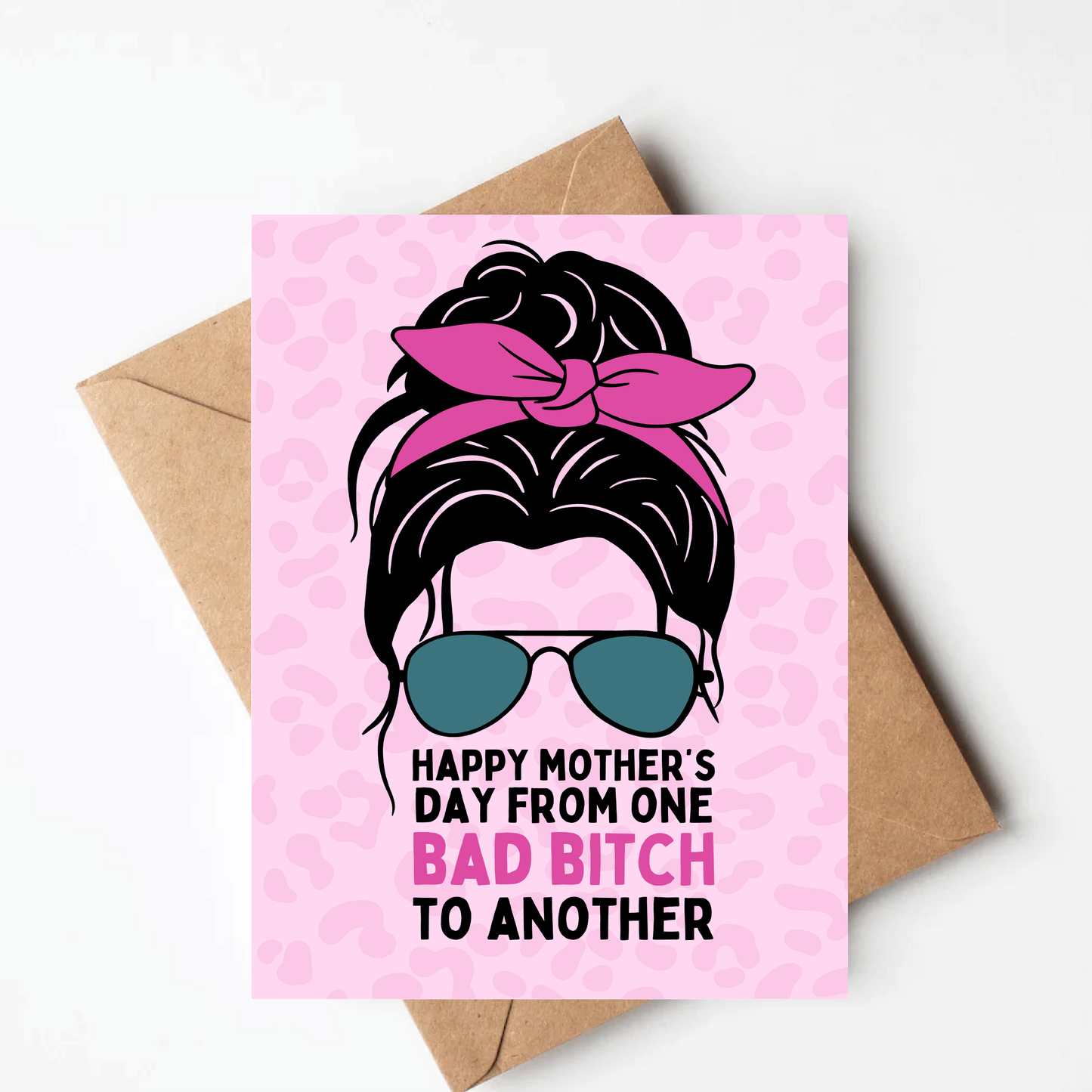 Bad Bitch Mother's Day Card